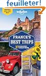 France's Best Trips : 39 Amazing Road...