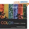 Color - Messages & Meanings: A PANTONE Color Resource