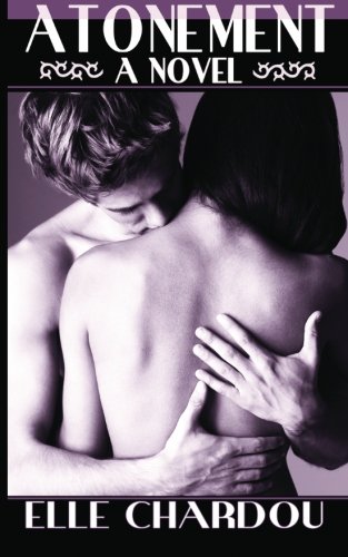 Atonement, A Novel by Elle Chardou