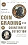 The Official Guide to Coin Grading and Counterfeit Detection, 2nd Edition
