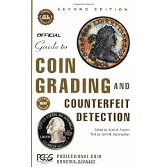 The Official Guide to Coin Grading and Counterfeit Detection, Edition #2 (Official Guide to Coin Grading & Counterfeit Detection)