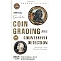 The Official Guide to Coin Grading and Counterfeit Detection, 2nd Edition