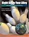 Books : Right Down Your Alley: The Beginner's Book of Bowling (The Wadsworth Activities Series)