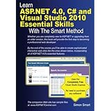 learn aspnet 40 c and visual studio 2010 essential skills with the smart method courseware tutorial for self instruction