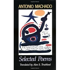 Antonio Machado: Selected Poems