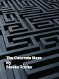 The Concrete Maze