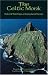 Book The Celtic Monk: Rules & Writings of Early Irish Monks