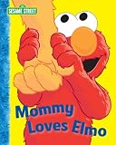 Mommy Loves Elmo