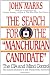 The Search for the "Manchurian Candidate": The CIA and Mind Control: The Secret History of the Behavioral Sciences