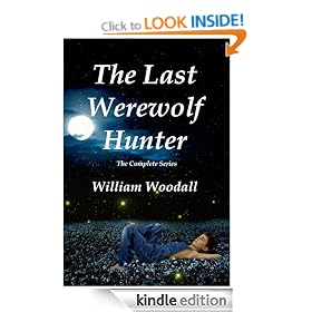 The Last Werewolf Hunter: The Complete Series