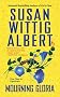 Mourning Gloria: A China Bayles Mystery, Volume 19 (China Bayles Mysteries)