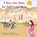 I See the Sun in Afghanistan