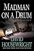 Books : Madman on a Drum: A McKenzie Novel (Twin Cities P.I. Mac McKenzie Novels)