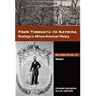 Click here to buy From Timbuktu to Katrina: Sources in African-American History, Volume 1 by  Quintard Taylor.