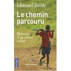 Le chemin parcouru : M�moires d'un enfant soldat