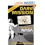 Dark Mission: The Secret History of NASA
