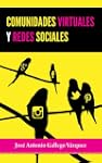 Comunidades Virtuales y Redes Sociales