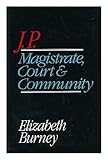 JP : magistrate, court and community