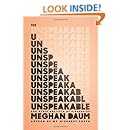 The Unspeakable: And Other Subjects of Discussion