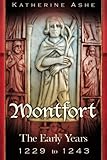 Montfort The Early Years 1229 to 1243