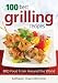 100 Best Grilling Recipes
