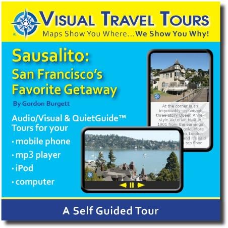 SAUSALITO TOUR GUIDE. A Self-guided Audio/Visual Walking Tour--CD includes files to transfer to your cell-phone, iPod, or to print.