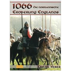1066 - Die Normannische Eroberung Englands
