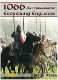 1066 - Die Normannische Eroberung Englands