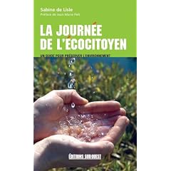 La journ�e de l'�cocitoyen : Un guide pour pr�server l'environnement