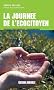 La journ�e de l'�cocitoyen : Un guide pour pr�server l'environnement