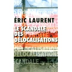Le scandale des d�localisations
