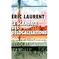 Le scandale des d�localisations