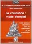 La colocation : mode d'emploi : Guide pratique et juridique pour les colocataires et les propri�taires