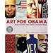 Art for Obama: Designing Manifest Hope and the Campaign for Change