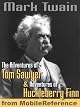 The Adventures of Tom Sawyer; Adventures of Huckleberry Finn