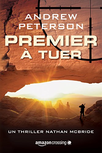 Premier à tuer (French Edition)