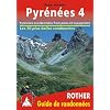 Pyrenees 4 - Pyr�n�es occidentales espagnoles et fran�aises. Les 50 plus belles randonn�es.