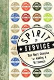 Spirit of Service: Your Daily Stimulus for Making a Difference