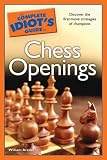 The Complete Idiot's Guide to Chess Openings (Complete Idiot's Guide to)