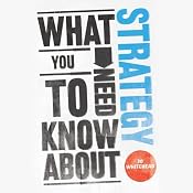 What You Need to Know About Strategy | [Jo Whitehead]
