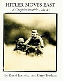 Hitler Moves East: A Graphic Chronicle, 1941 - 43