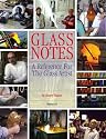 Glass Notes, a reference for the glass artist