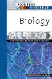 Books : Biology: The People Behind The Science (Pioneers in Science)