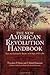 New American Revolution Handbook: Facts and Artwork for Readers of All Ages, 1775-1783 (Savas Beatie Handbook Series)