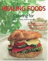 Healing Foods - Cooking for Celiacs, Colitis, Crohn's and IBS