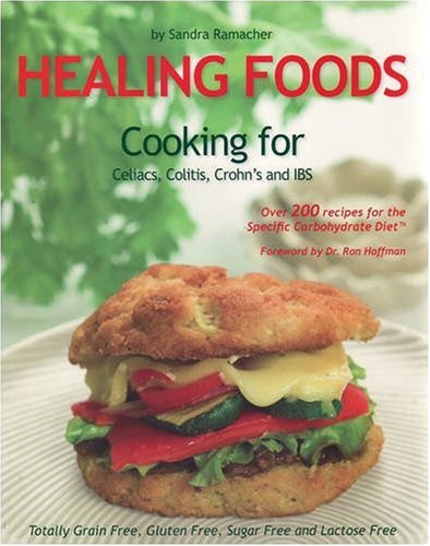 Healing Foods: Cooking for Celiacs, Colitis, Crohn's and IBS (Healing Foods)