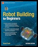 Robot Building for Beginners (Technology in Action)