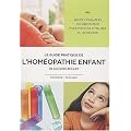 Le guide pratique de l'hom�opathie enfant