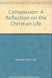 Compassion : a reflection on the Christian life