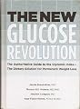 The New Glucose Revolution: The Authoritative Guide to the Glycemic Index--The Dietary Solution for Permanent Weight Loss